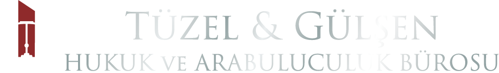 Tüzel & Gülşen Hukuk ve Arabuluculuk Bürosu